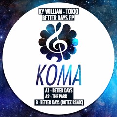 Ky William, Tokio - Better Days (Botez Remix)