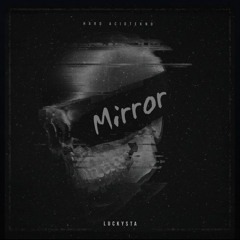 𝗟𝗨𝗖𝗞𝗬$𝗧𝝠 - 𝙈𝙞𝙧𝙧𝙤𝙧
