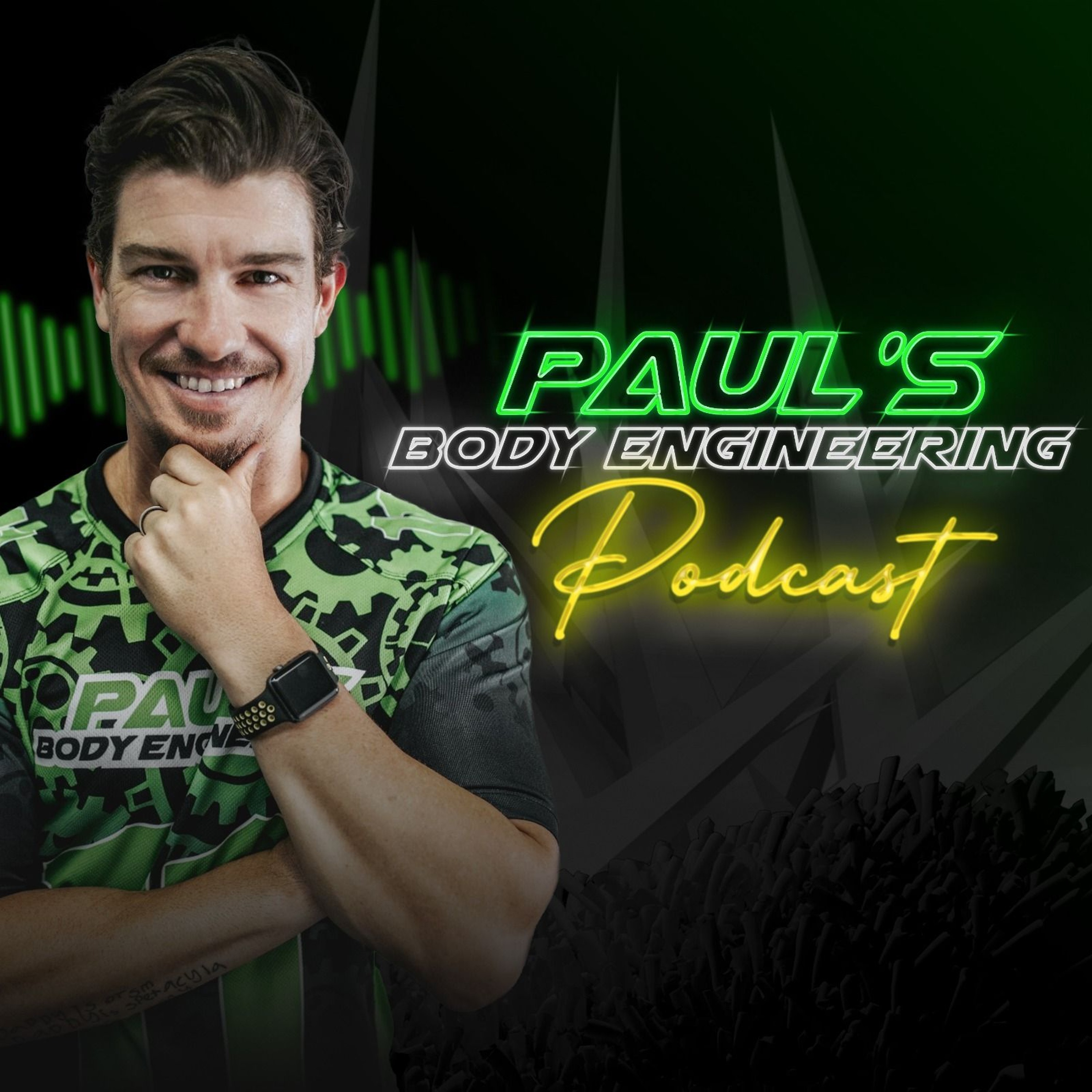 The Paul\'s Body Engineering Podcast