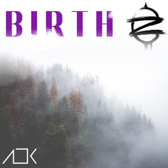 BIRTH: A CloZee Tribute