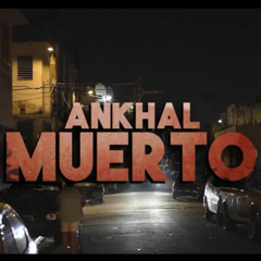 Muerto Freestyle - Ankhal