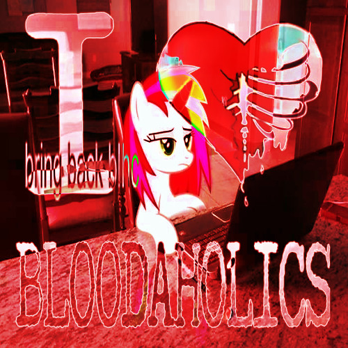 bring back bloodaholics (nuri july)