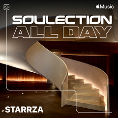 Soulection All Day 2025: STARRZA