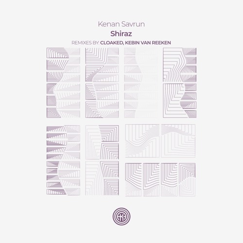 Kenan Savrun - Shiraz (Cloaked Remix)