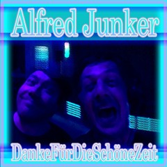 Alfred Junker - DankeFürDieSchöneZeit