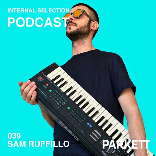 Internal Selection 039: Sam Ruffillo
