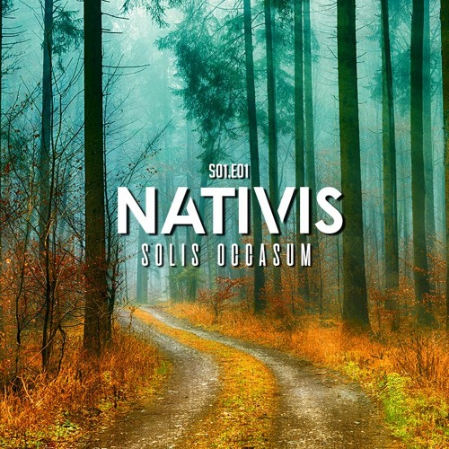 Nativis Podcast ⦿ Solis Occasum