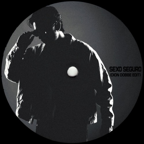 Sexo Seguro (Dion Dobbe Edit) [Free Download]