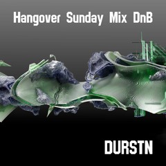 Hangover Sunday DNB Mix