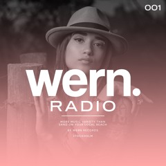 Wern Radio Episode 001 #WRR001