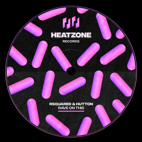 RSquared, Hutton - Rave On This