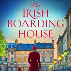 Read KINDLE 💌 The Irish Boarding House: Completely heart-warming Irish historical fi