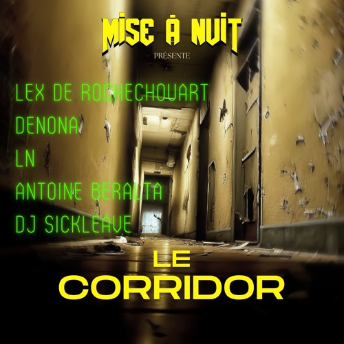 La Mise à Nuit présente : Le corridor (All DJ's set)