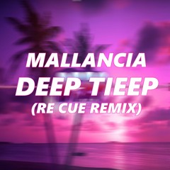 Deep Tieep 2020 (Re Cue Remix)