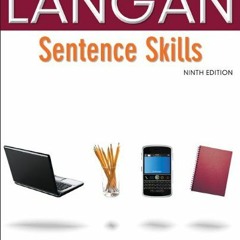 READ [EBOOK EPUB KINDLE PDF] Sentence Skills: A Workbook for Writers by  John Langan 💞