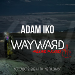 2023-09-21 Wayward at F8 Mix