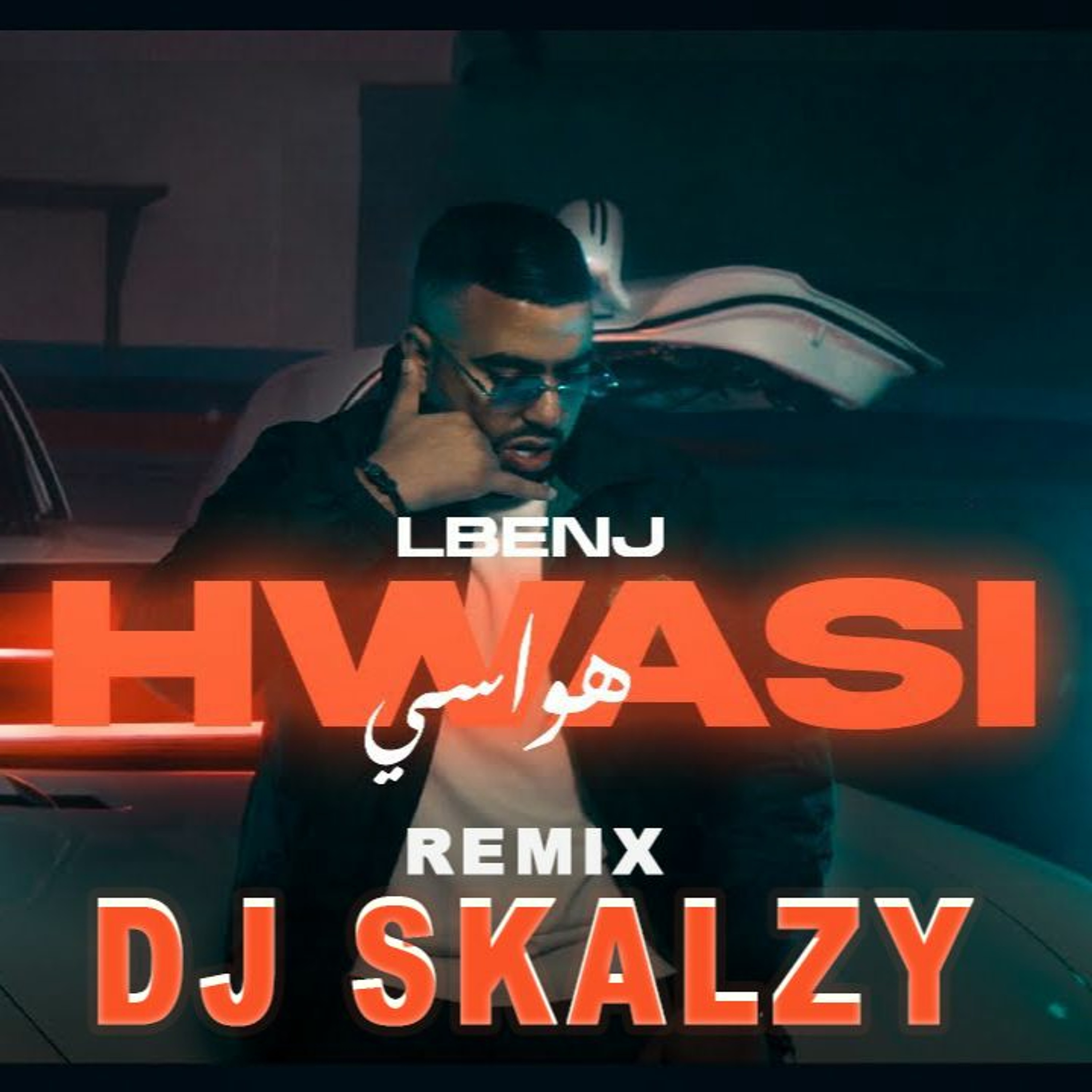 remix Lbenj - HWASI ( dj skalzy) episode artwork