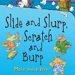 [Get] EPUB 💛 Slide and Slurp, Scratch and Burp: More about Verbs (Words Are CATegori