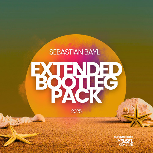 SEBASTIAN BAYL - EXTENDED BOOTLEG PACK 2025 (CHANGE PITCH AND SPEED FOR COPYRIGHT)
