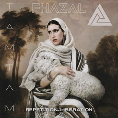 TamTam - Repetition/Liberation (Fhazal Remix)