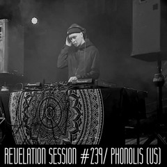 Revelation Session # 239/ Phonolis (US)