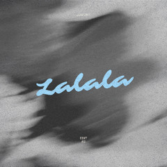 Lalala - Lumont Edit