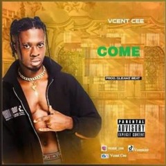 Vcent-Cee_come