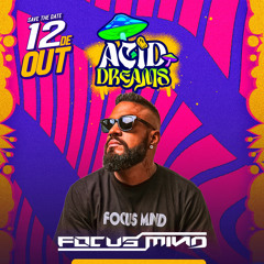 Focus Mind Liveset at Acid Dreams 2