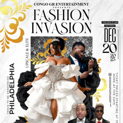 CONGO ENTERTAINMENT - FASHION INVASION- PHILADELPHIA- 12/20/25