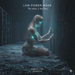 Low Power Mode