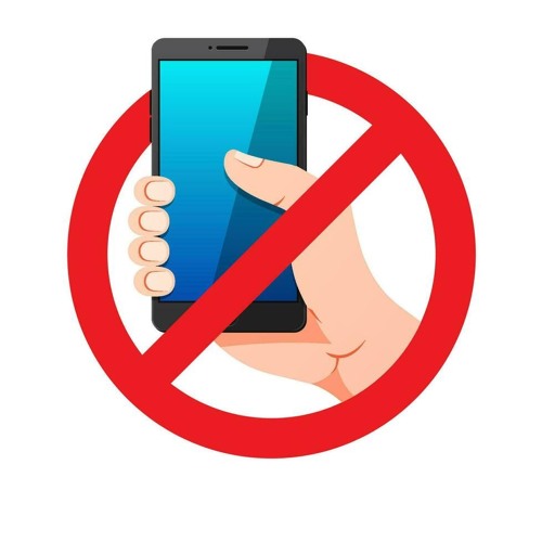 No cellphones