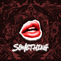 Something