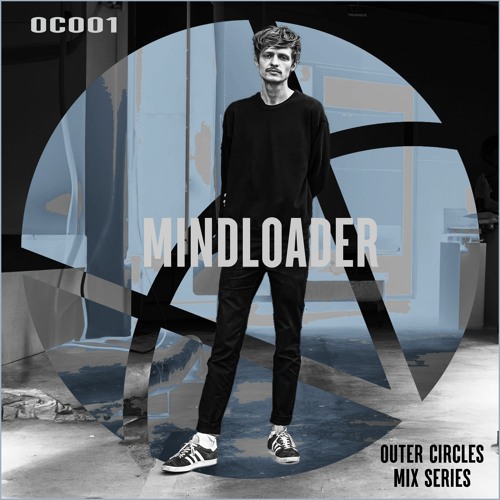 Outer Circles 001: Mindloader (December 2023)