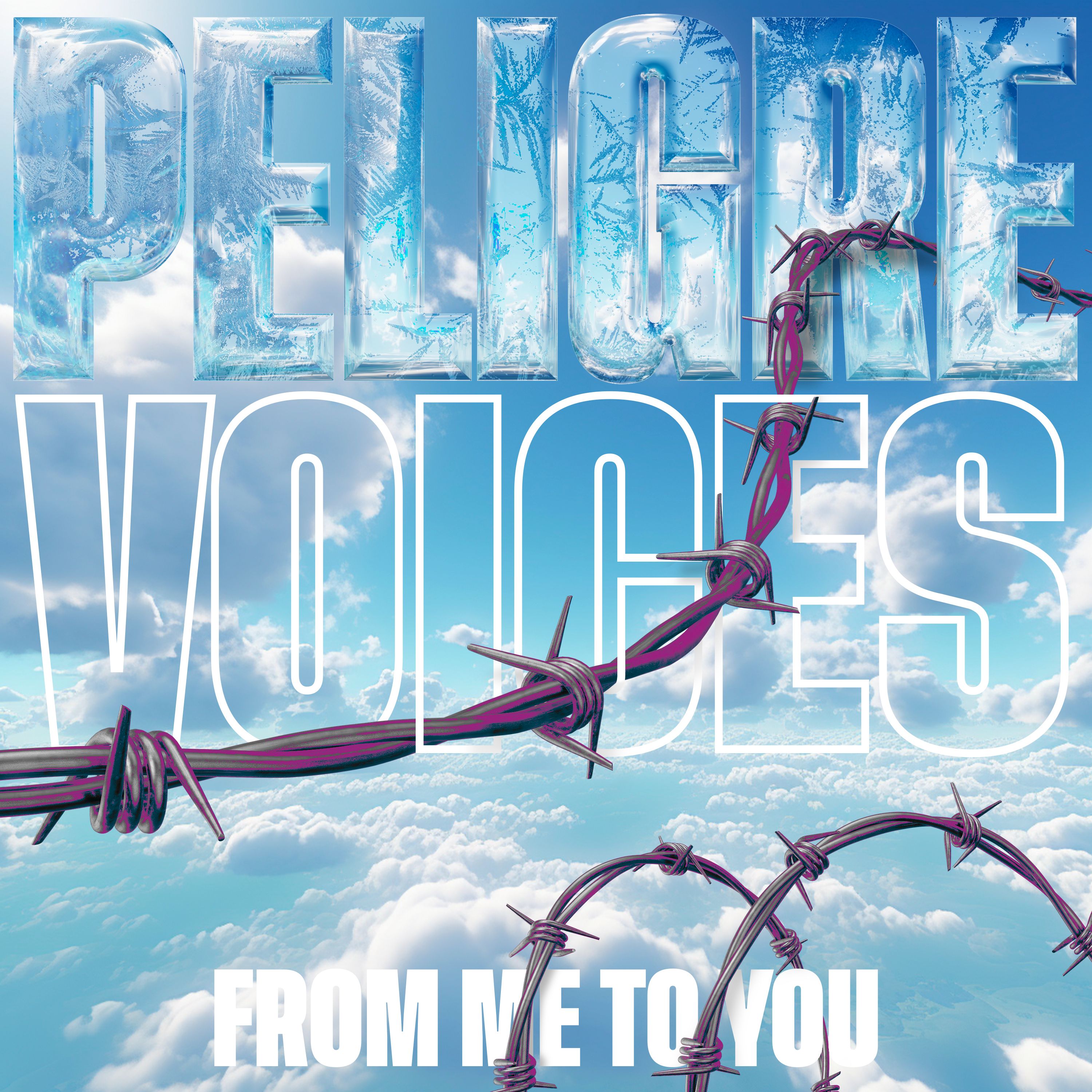 PELIGRE – Voices (From Me To You)