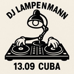 DJ Lampenmann live im Cuba (13.09.)
