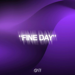 Fine Day - XV ft Keybig Remix (GAR)