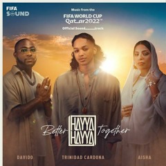 FIFA World Cup 2022™ Hayya Hayya (Better Together)