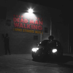 Brent Faiyaz | Dead Man Walking | UNO Stereo Remix