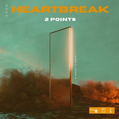 2 Points - HeartBreak