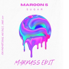 Maroon 5 - Sugar (Markuss Edit) *Pitched For SC