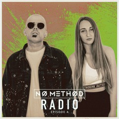 NO METHOD RADIO (EPISODE 4)
