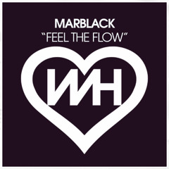 MARBLACK - Feel The Flow