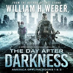 [GET] [PDF EBOOK EPUB KINDLE] The Day After Darkness: A Grid Down Survival Thriller b