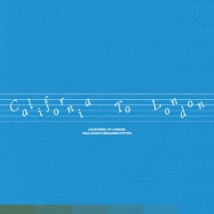 Paul Grant - California To London (feat. Benjamin Totten