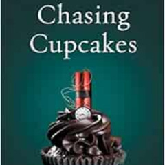 Access EBOOK 📮 Chasing Cupcakes: How One Broke, Fat Girl Transformed Her Life (and H