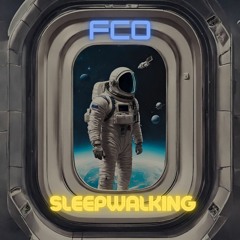 Issey Cross - Sleepwalking (FCO. Remix)
