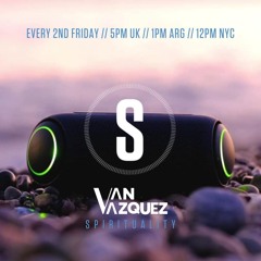 Van Vazquez @ Spirituality August 2024