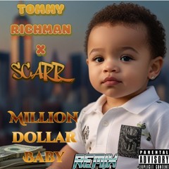 Million Dollor Baby  Tommy richman X SCaRR