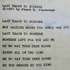 Last Train To Nowhere ©1980 Frank H. Stanavage