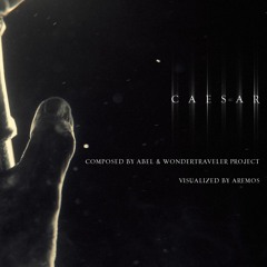 Abel & WONDERTRAVELER Project - Caesar [BOFXVII]
